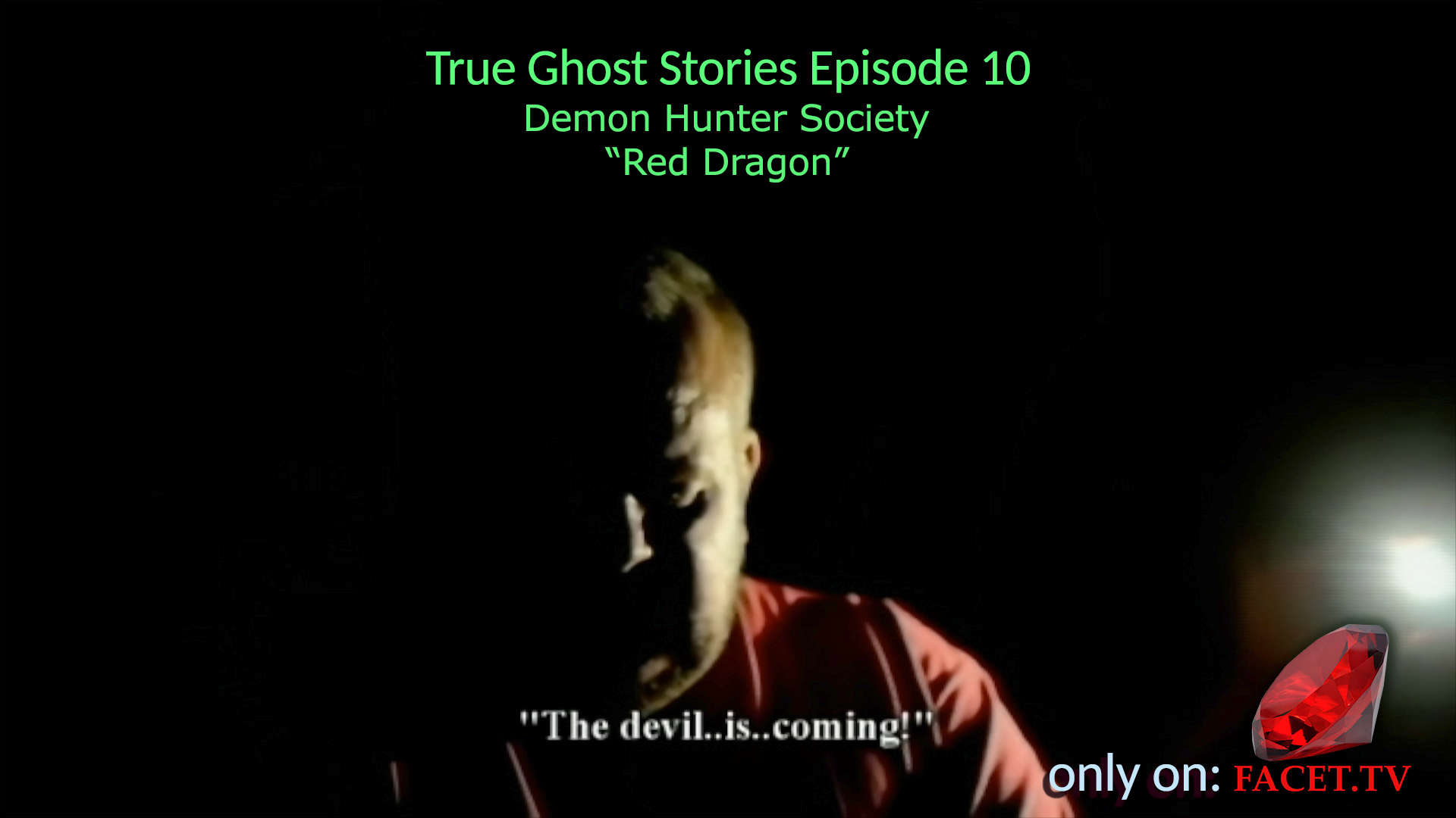 Photo for True Ghost Stories Episode Ten - Demon Hunter Society - Red Dragon on ViewStub